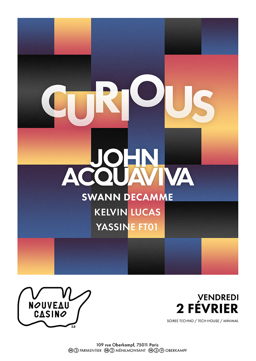 Curious X John Acquaviva ๏ Swann Decamme ๏ Kelvin Lucas
