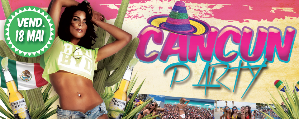 CANCUN PARTY 18.05