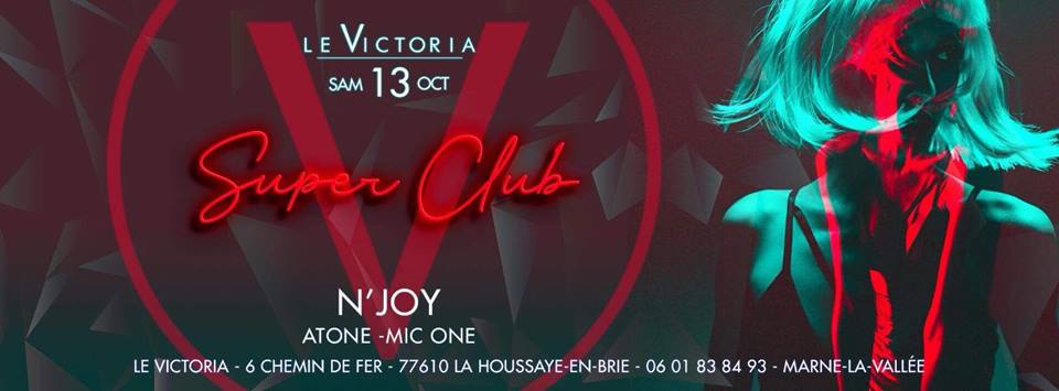Victoria SuperClub | Sam 13 Oct