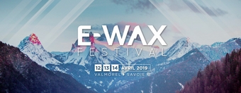E-WAX FESTIVAL