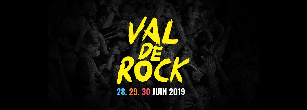 VAL DE ROCK FESTIVAL 2019