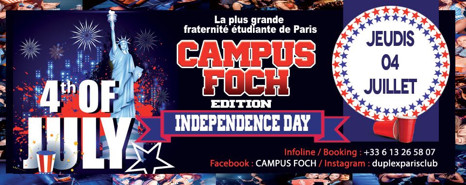 CAMPUS FOCH - Independence Day #04.07