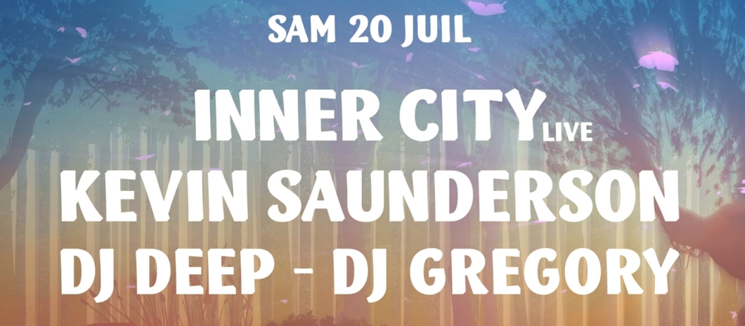 La Clairière : Inner City - live - & Kevin Saunderson