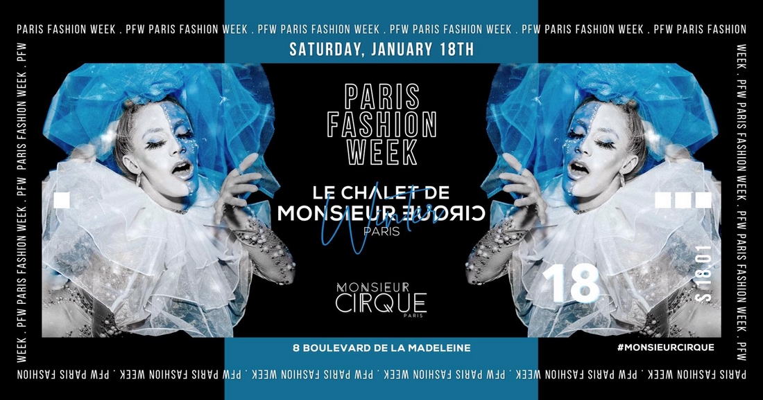 Le Chalet de Monsieur Cirque - PFW Edition  Samedi 18 Janvier