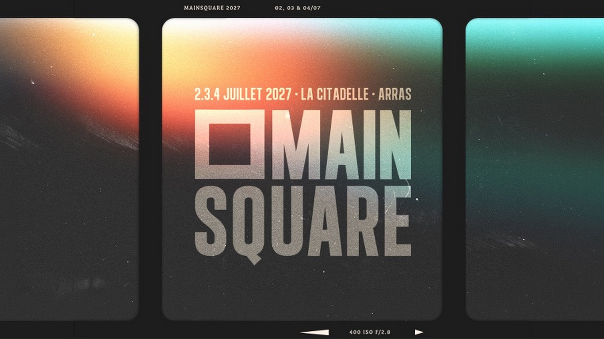 Affiche avec le texte du festival Main Square « 2.3.4 JUILLET 2027 - LA CITADELLE - ARRAS » sur un fond aux couleurs dégradées