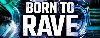 Born To Rave 02.03.2018