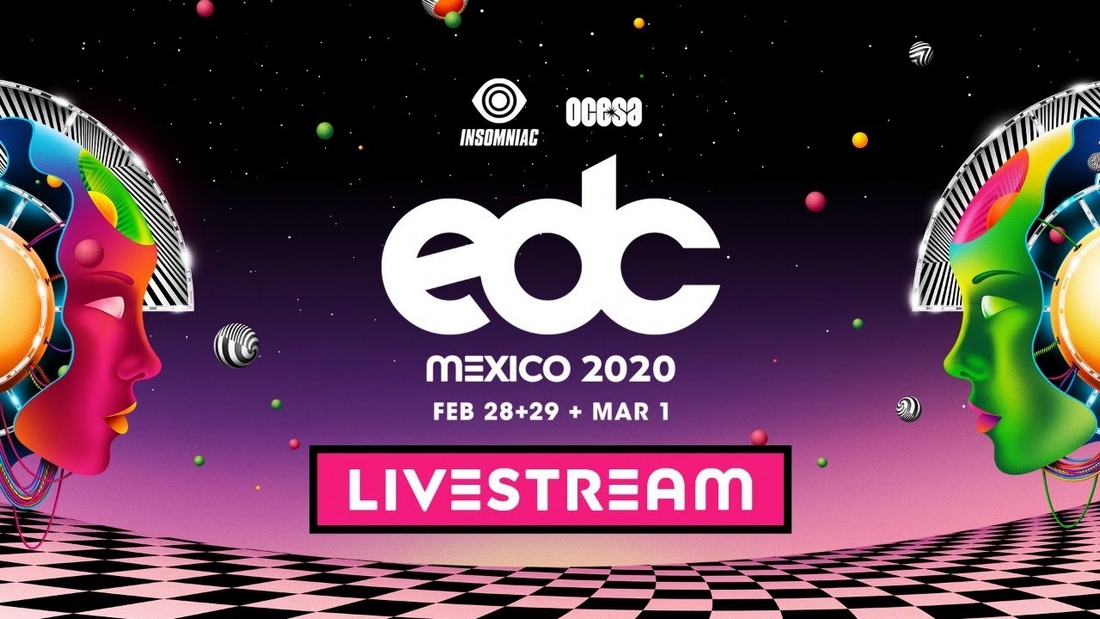EDC | Electric Daisy Carnival Mexico 2020 en LIVE !