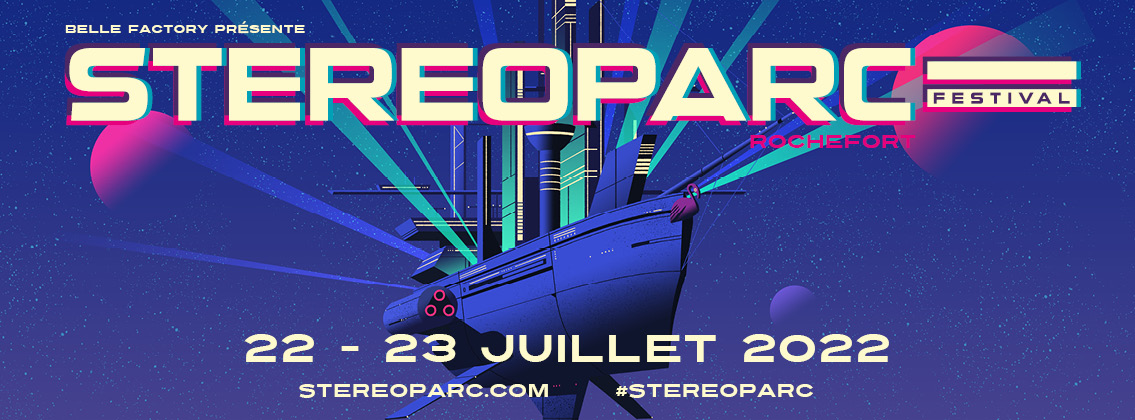 Le Stereoparc Festival annonce la couleur pour l'édition 2022 !